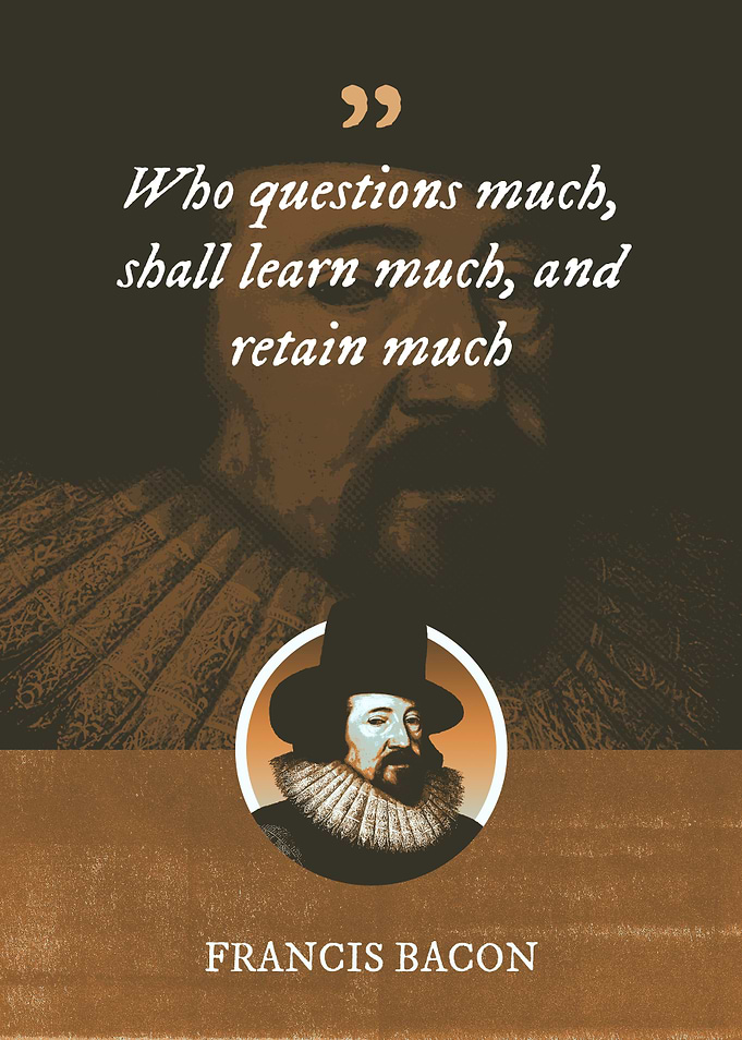 Who questions much shall