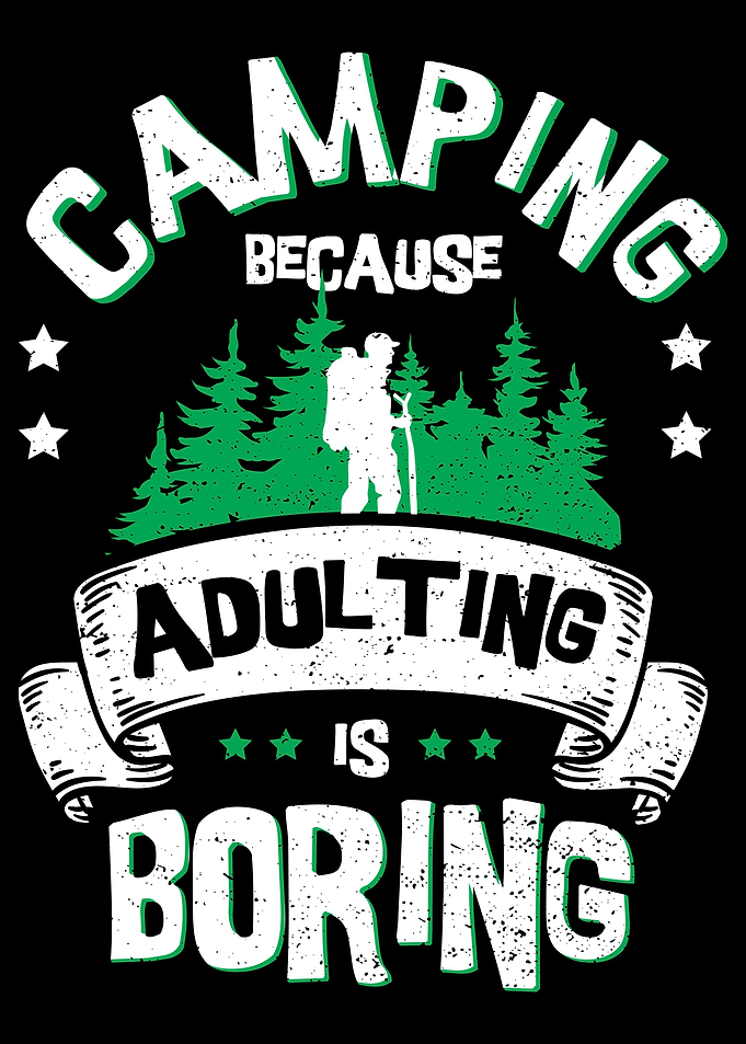 Camping Because Adulting I