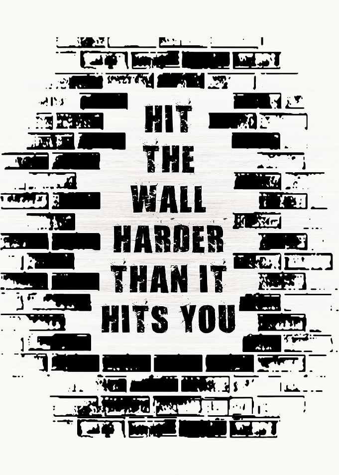 Hit The Wall Harder