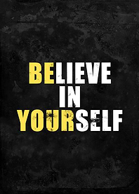 Believe in Yourself