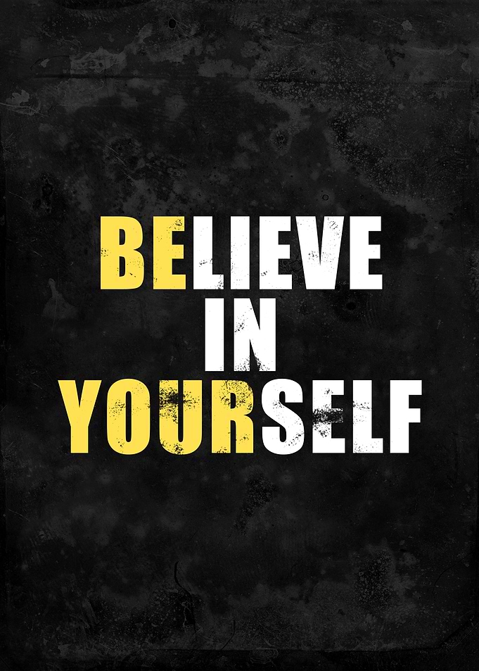 Believe in Yourself