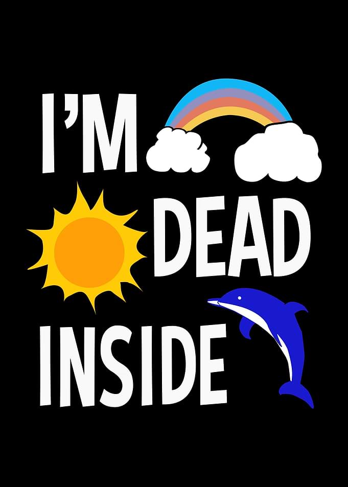 Im Dead Inside