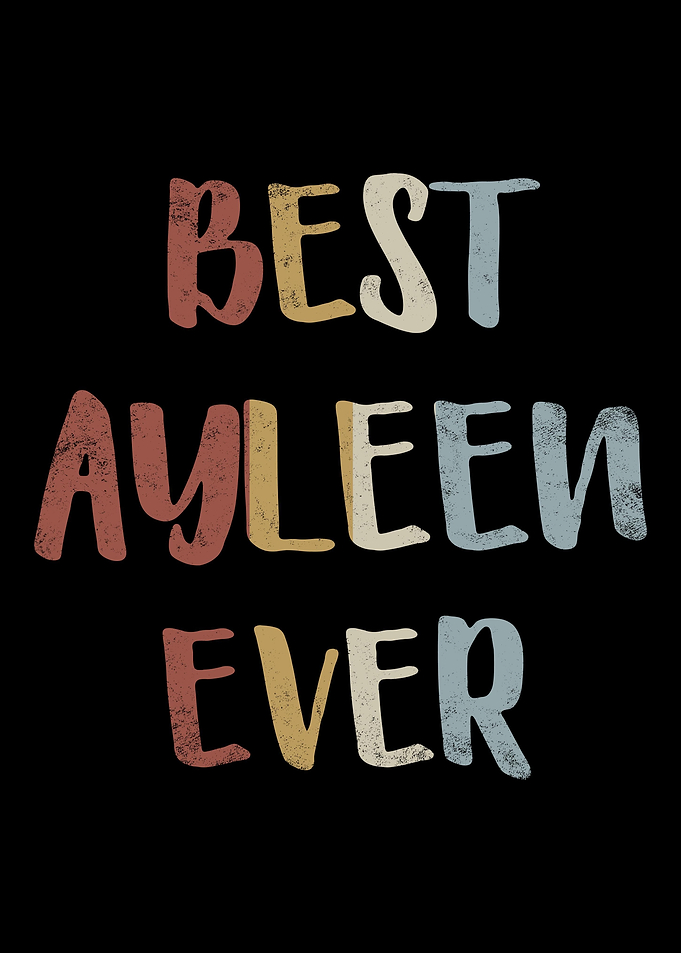 Best Ayleen Ever