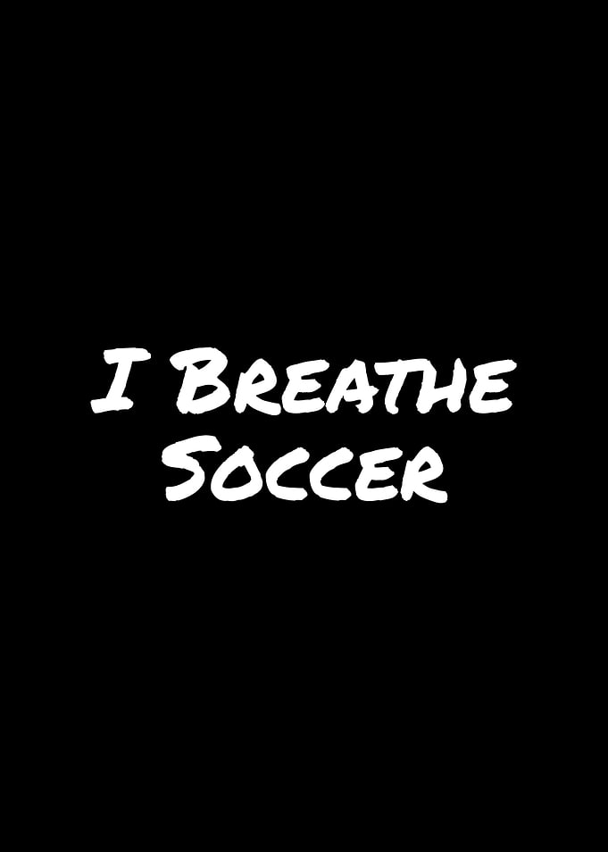I Breathe Soccer