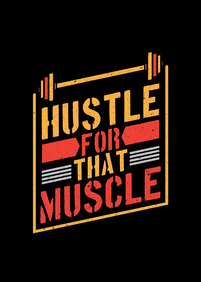 Hustle For That Muscle