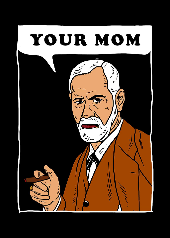 Your Mom Freud