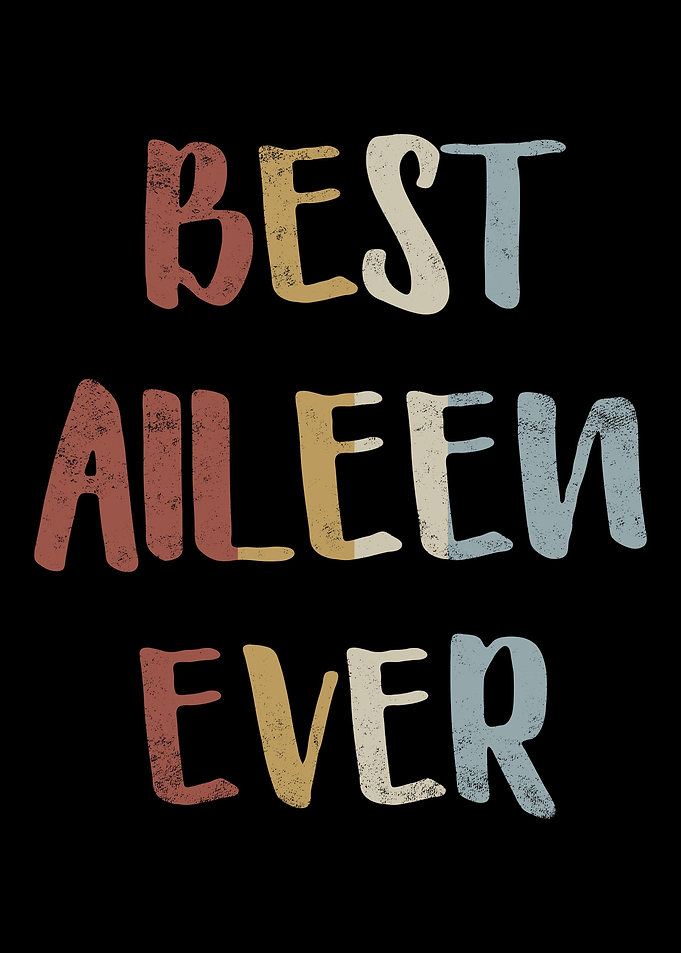 Best Aileen Ever