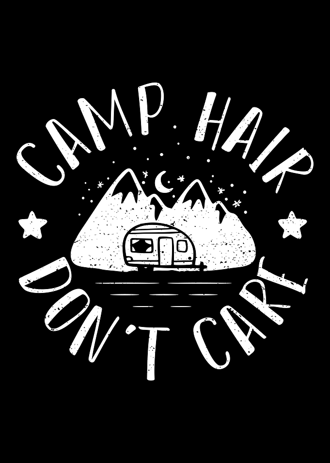 Camp Hair Dont Care