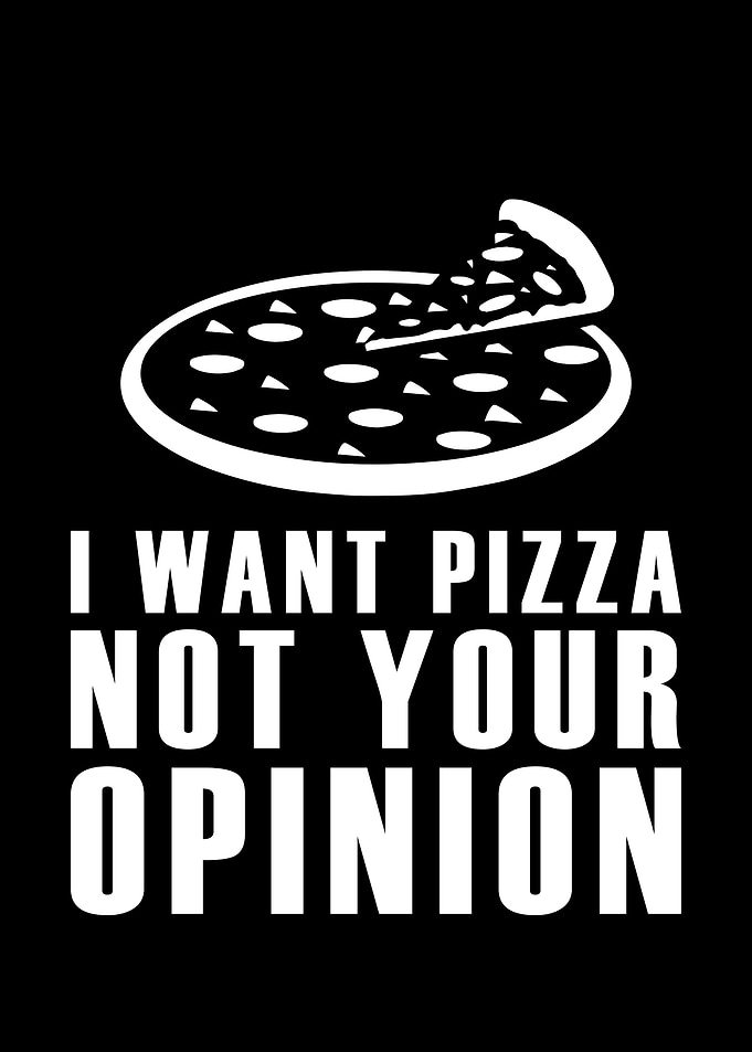 I want Pizza
