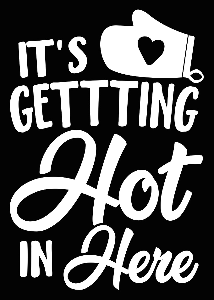 Its Getting Hot In Here