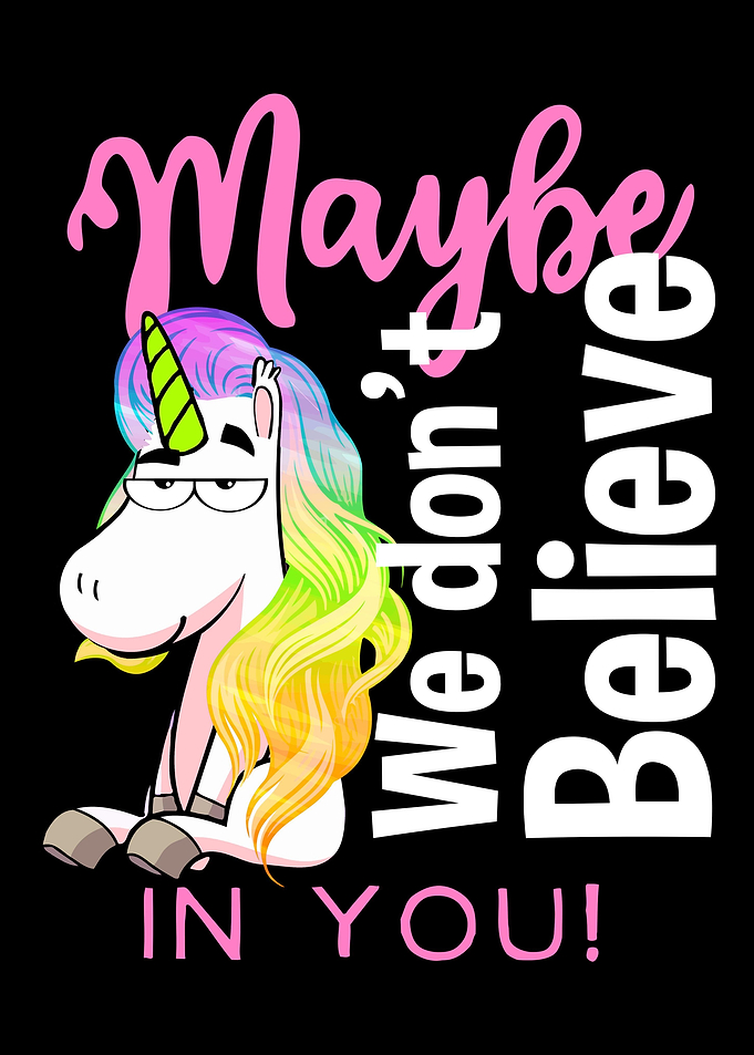 Believe in Unicorns gift