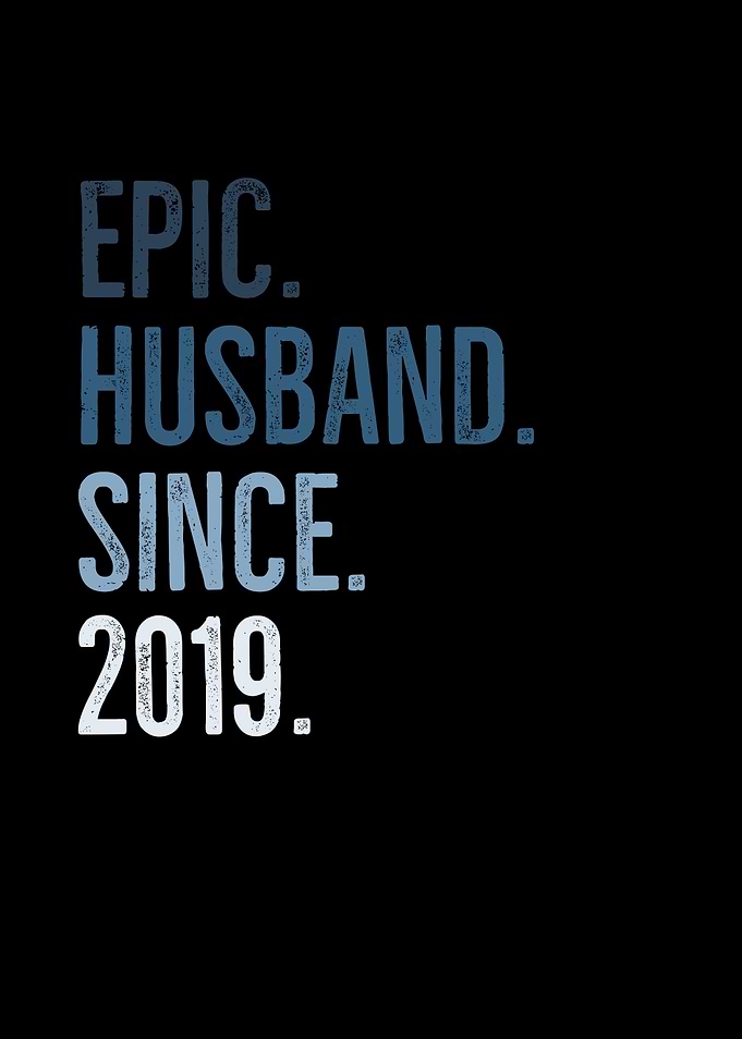 Epic Husband Since 2019