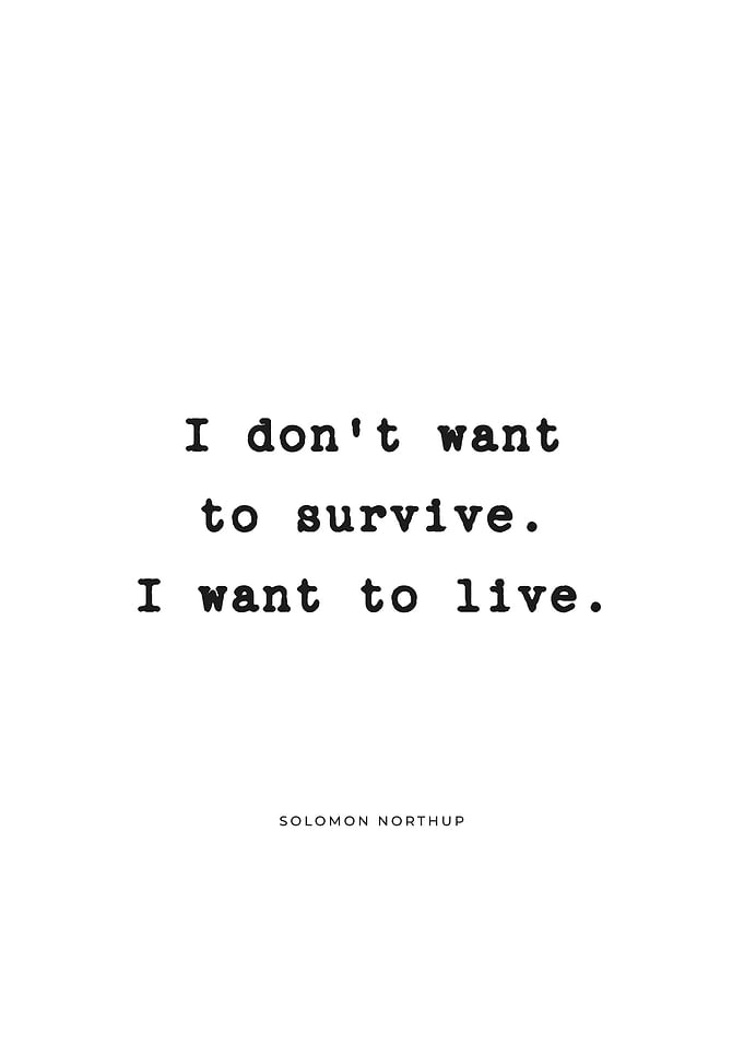 I Want To Live Quote