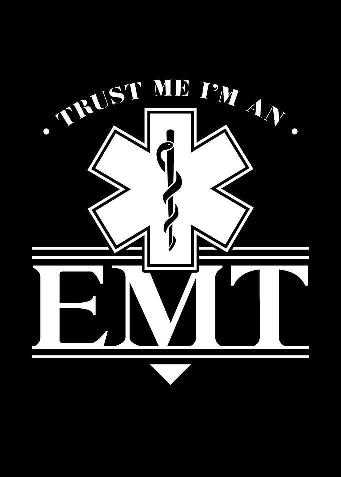 Trust Me Im An EMT