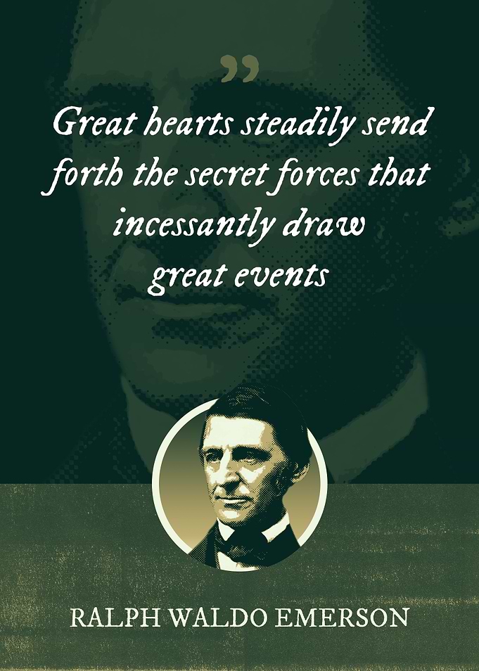 Great hearts steadily send