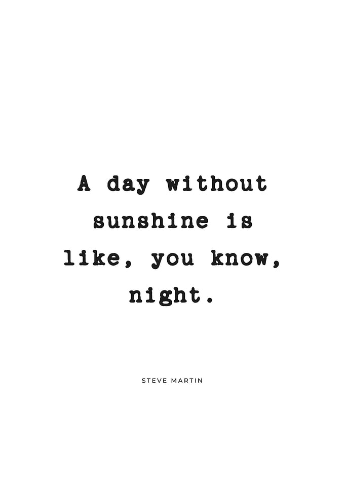 A Day Without Sunshine