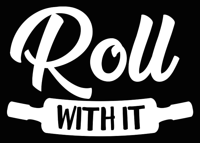 Roll With It