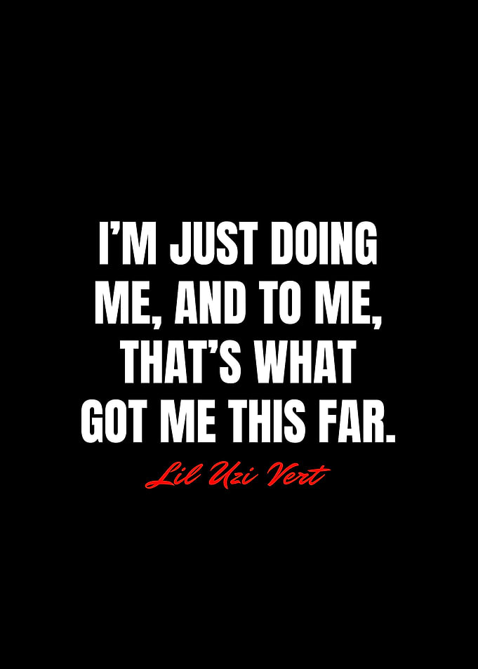Lil Uzi Vert Quotes