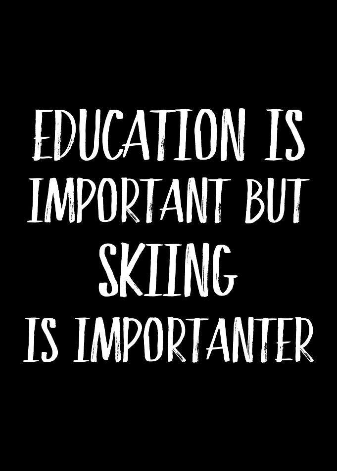 Skiing Is Importanter