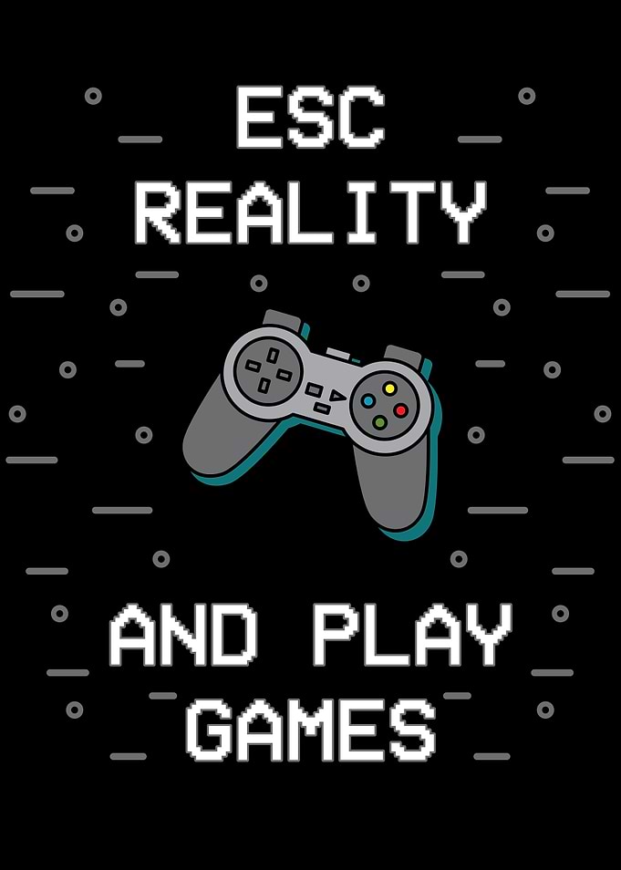Escape Reality And Play