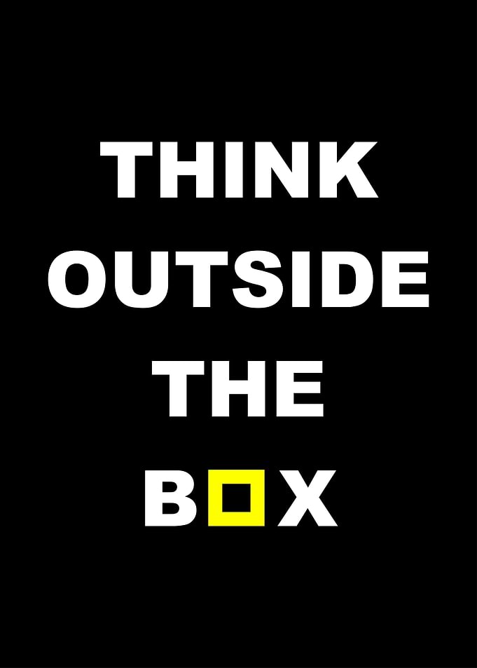 think outside the box