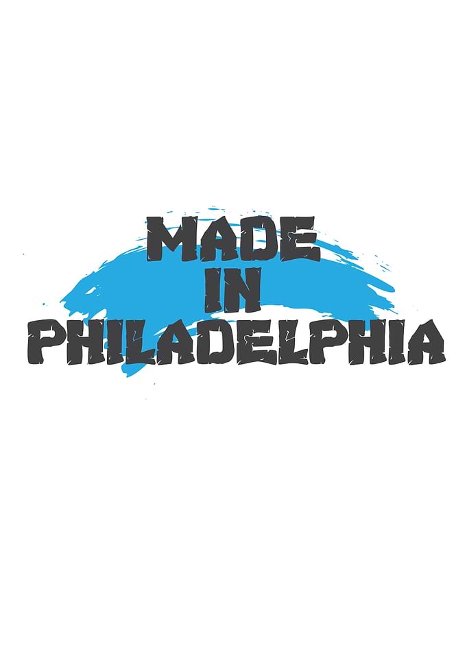 Made In Philadelphia