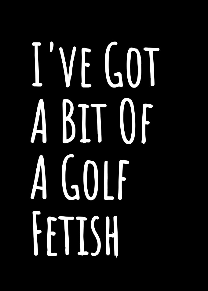 Golf Fetish