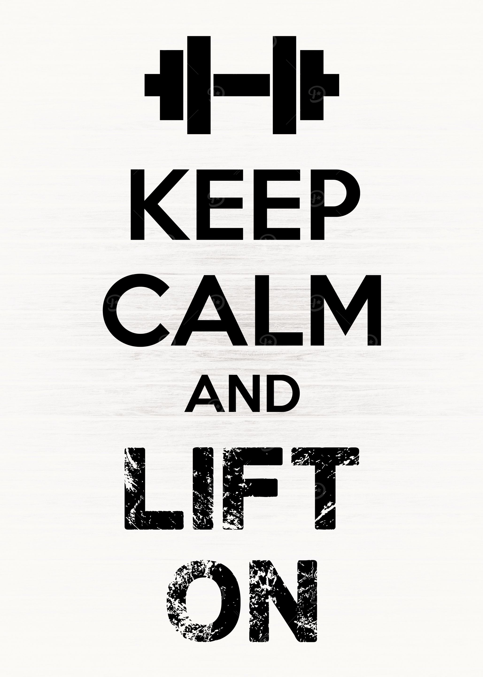 Keep Calm and Lift On