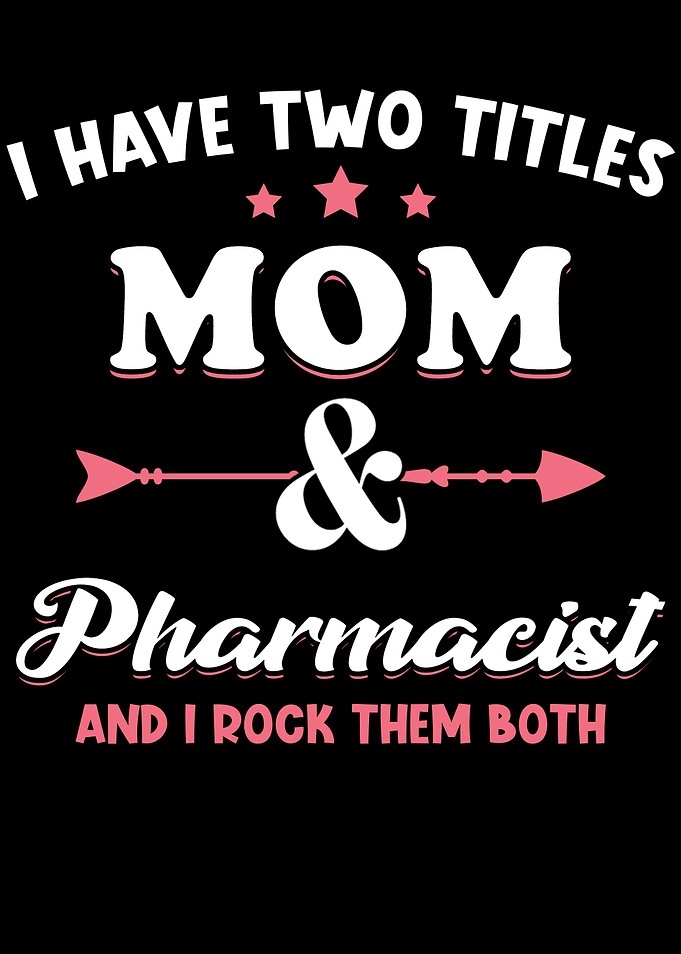 Pharmacist Gift Mother