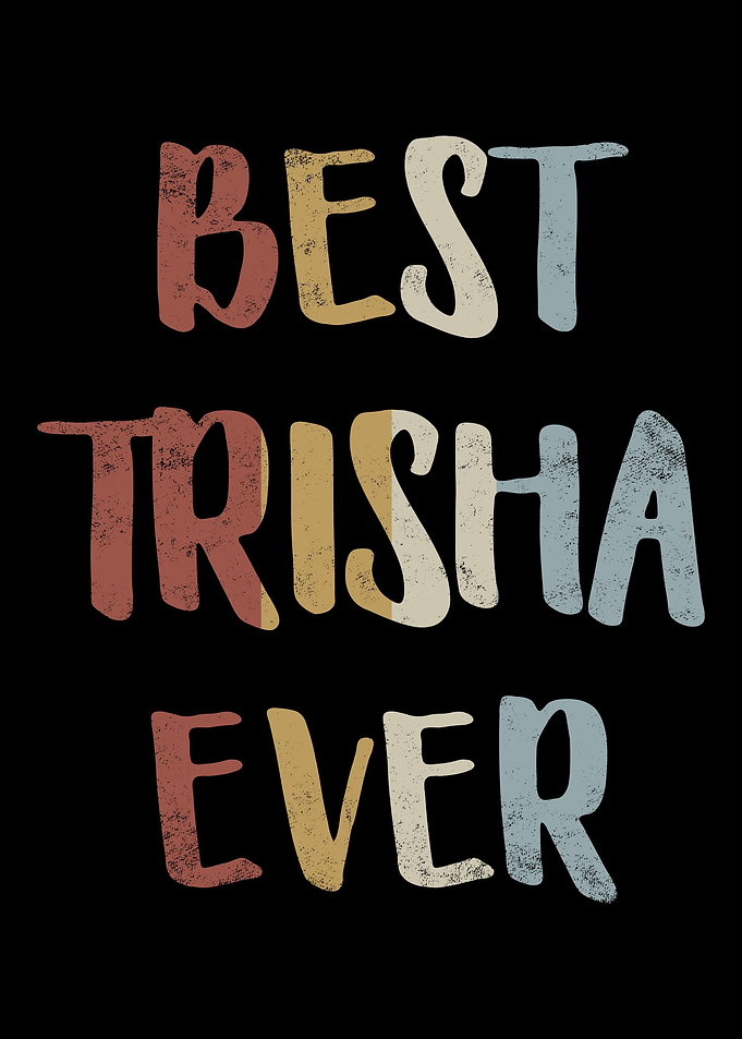 Best Trisha Ever