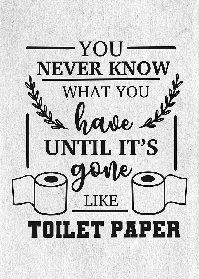 You never know