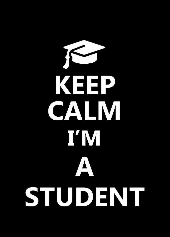 Keep calm I am a student