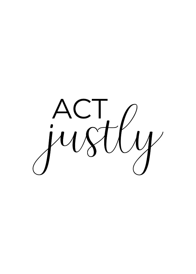 Act Justly Positive Quote