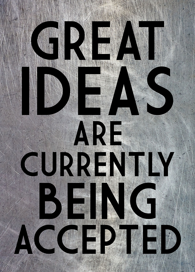GREAT IDEAS ACCEPTED