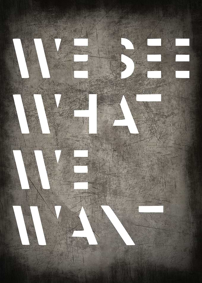 WE SEE WHAT WE WANT METAL