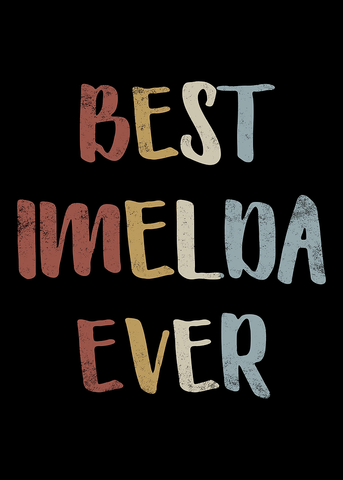 Best Imelda Ever