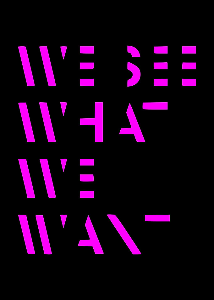 WE SEE WHAT WE WANT PINK