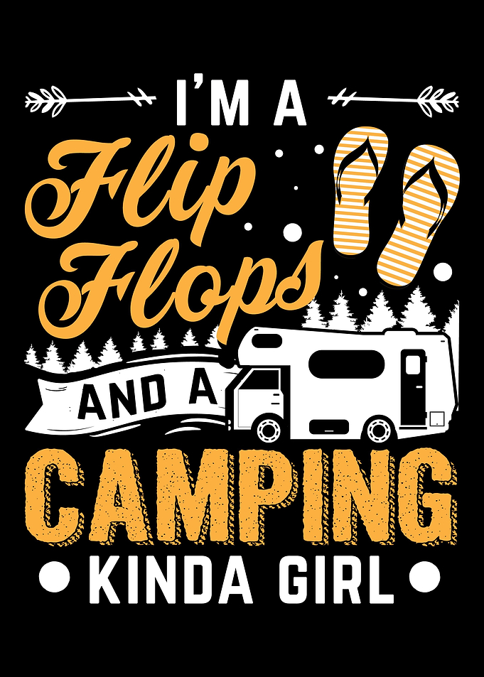Im Flip Flops And Camping