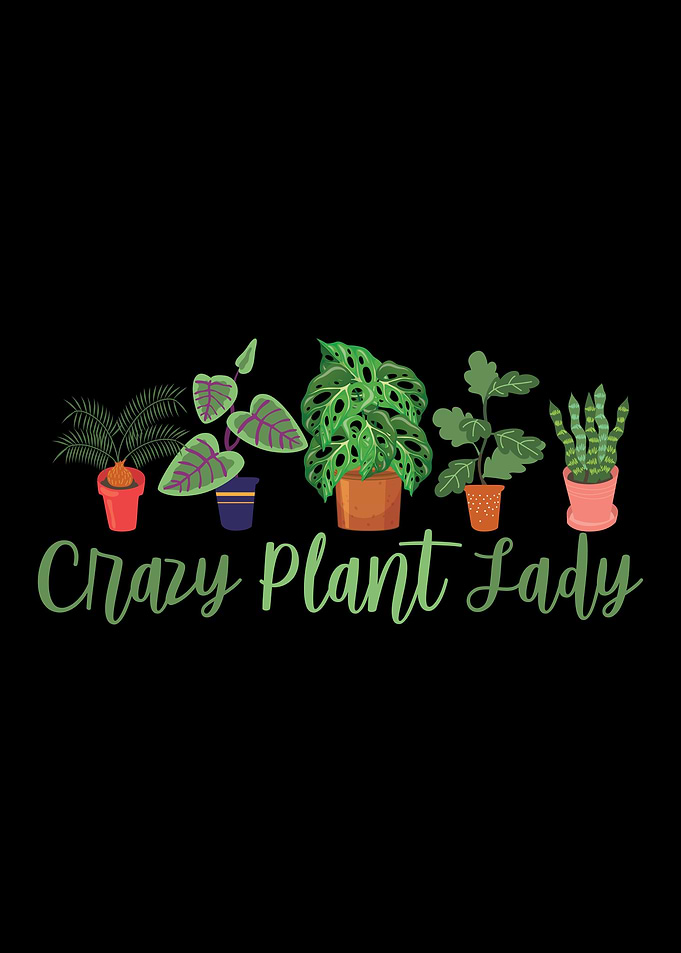Crazy Plant Lady Gift