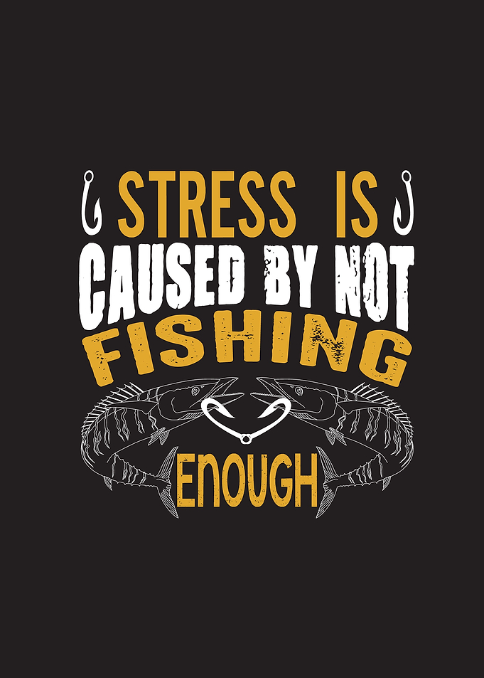 Stressed Fishing