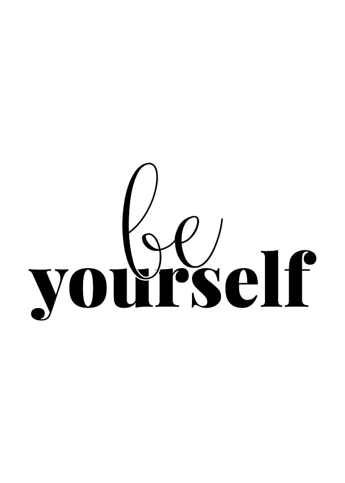 Be yourself Positive Quote