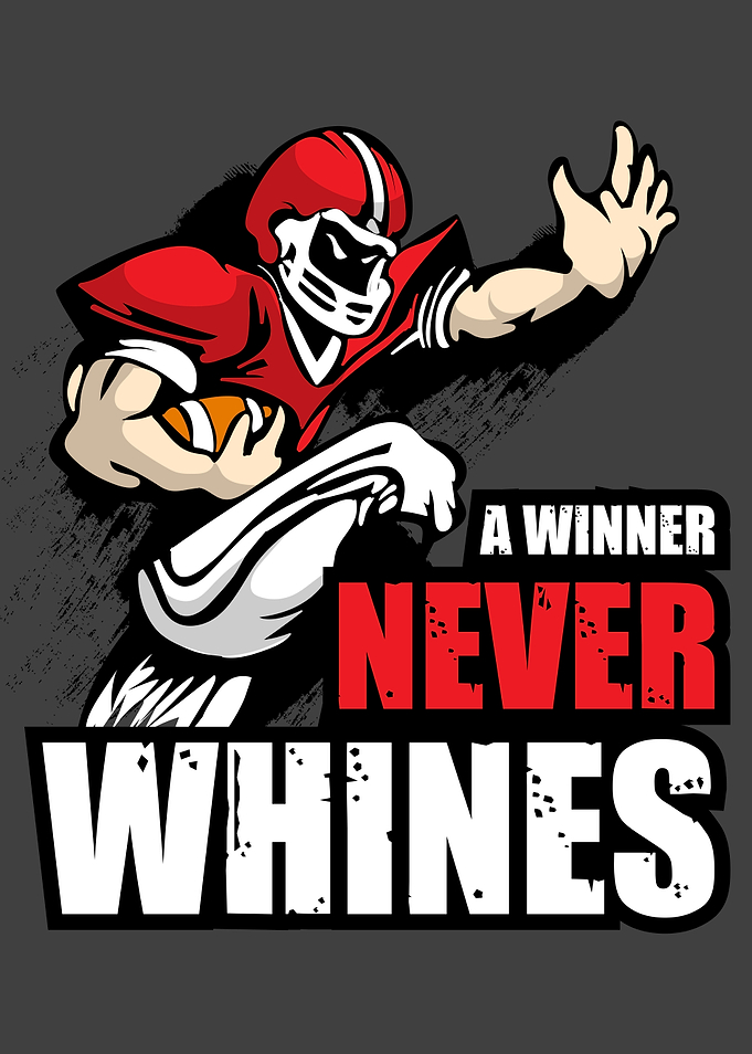 A Winner never Whines
