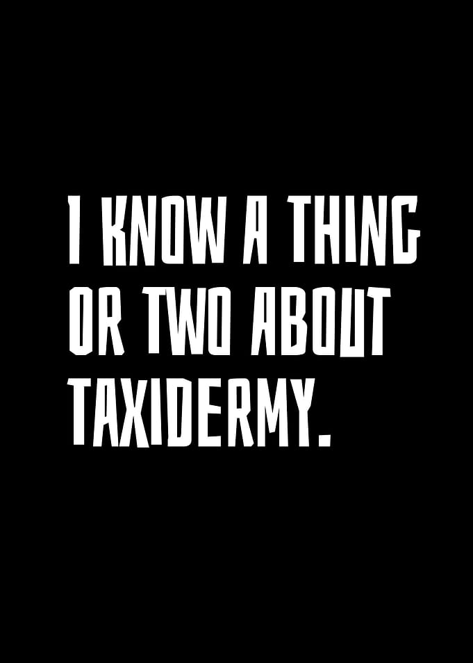 Taxidermy