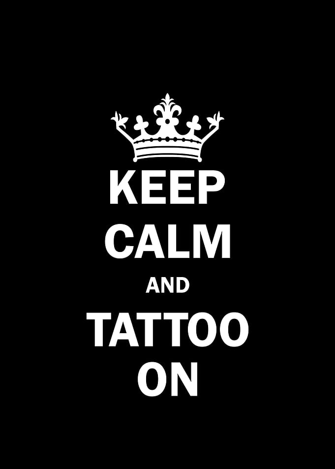 Keep calm and tattoo on