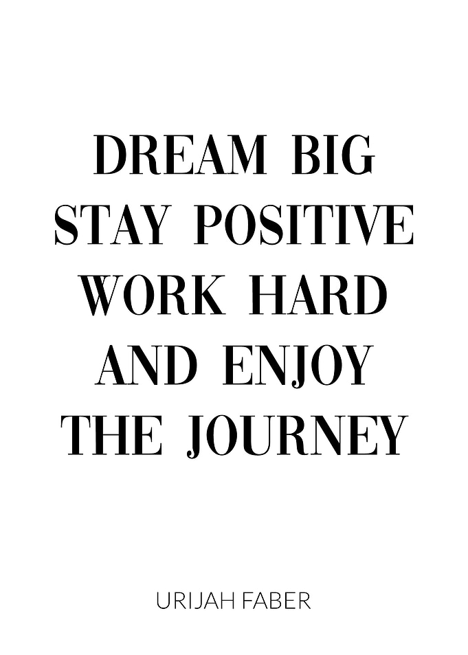 Dream Big Stay Positive