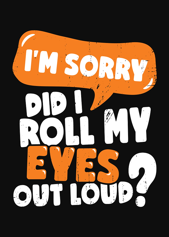 Sarcasm Sarcastic Design