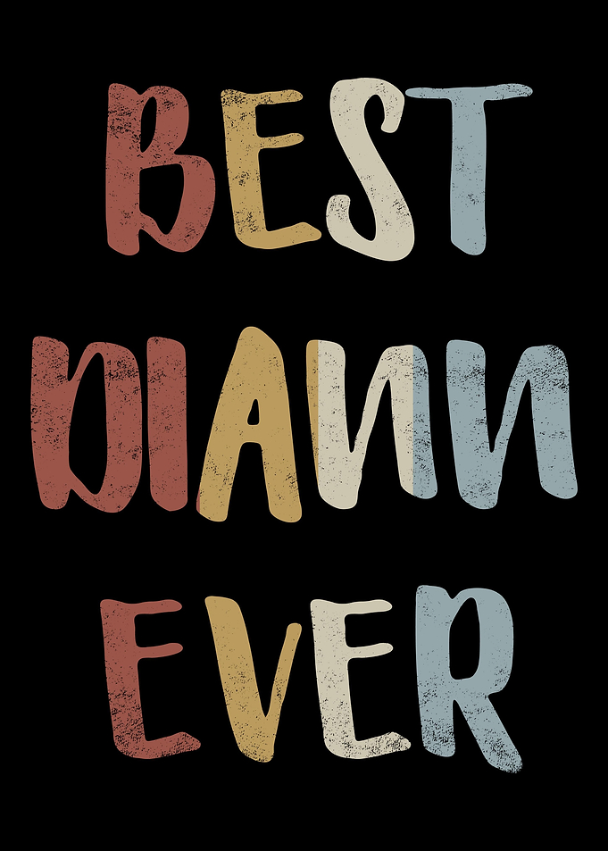 Best Diann Ever