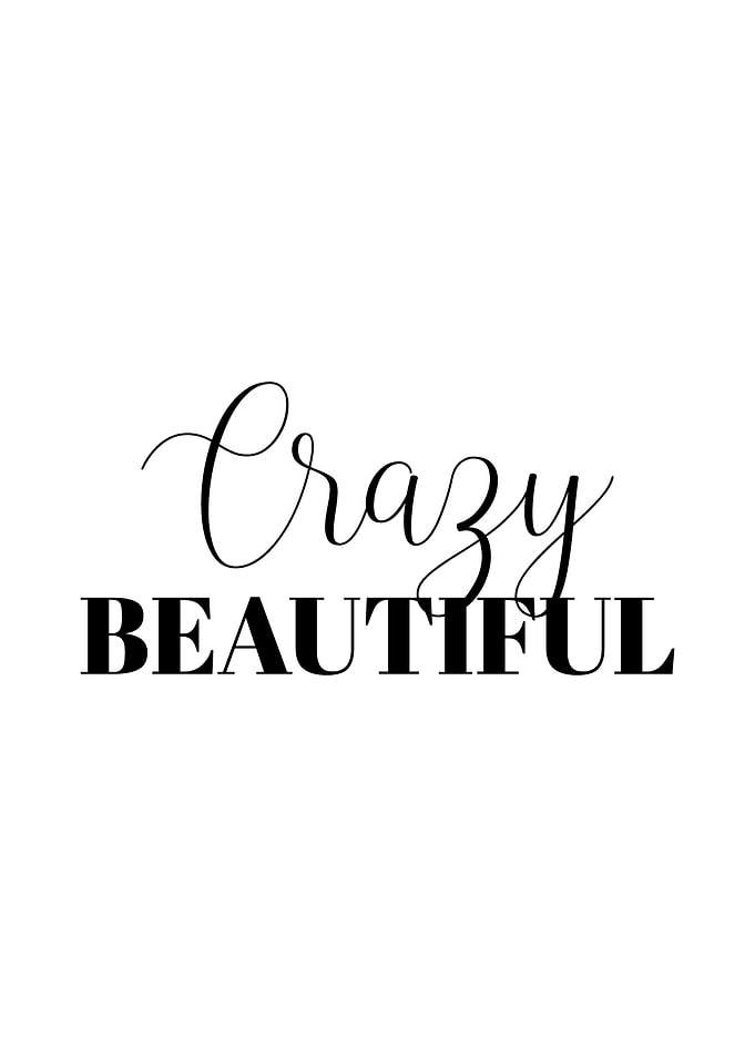 Crazy Beautiful