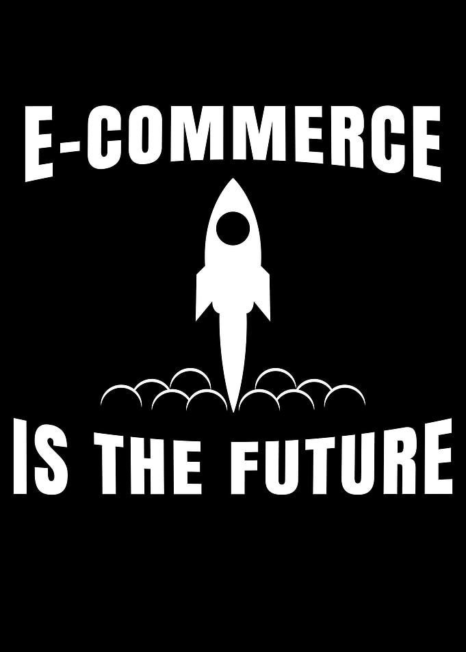 E commerce is the future