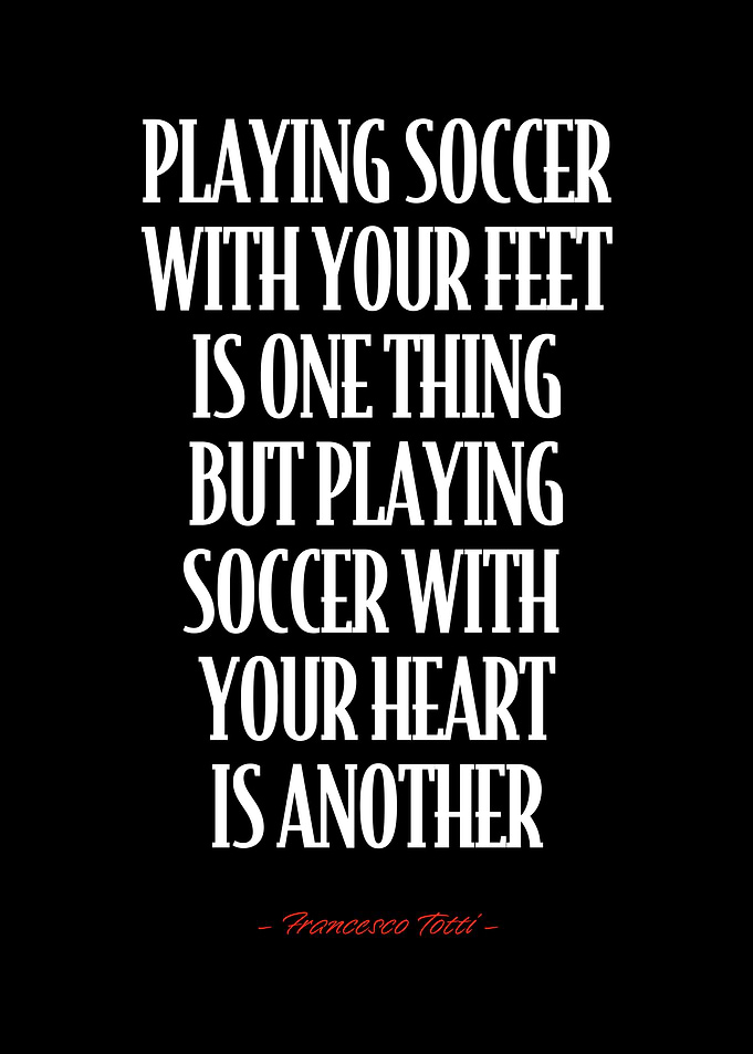 Francesco Totti Quote